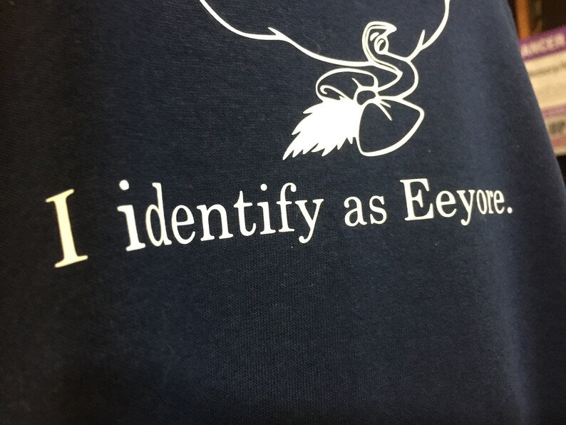 I Identify as Eeyore Comical Tshirt