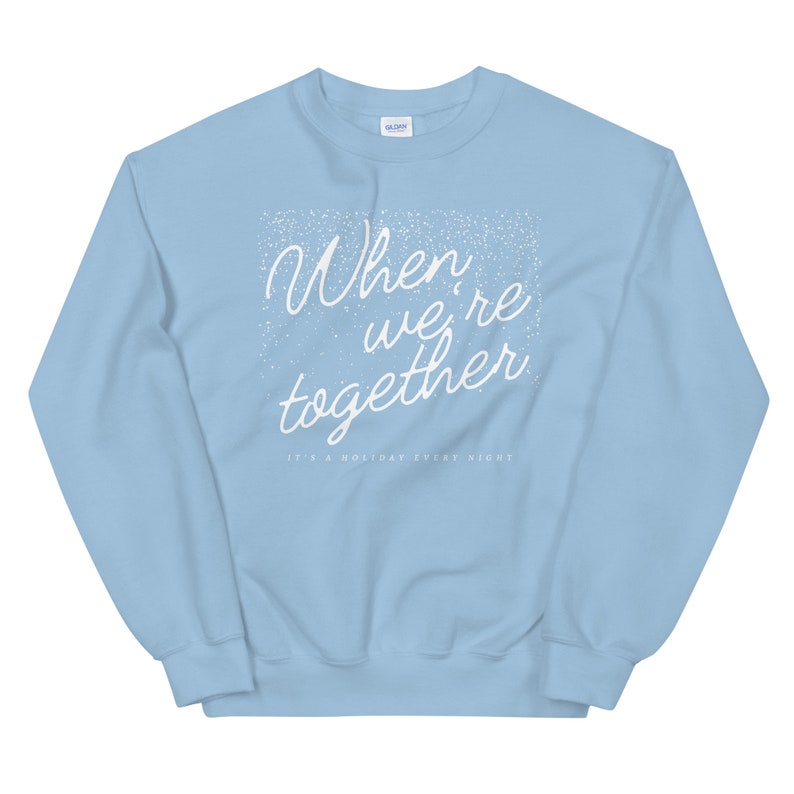When We're Together - Disney Christmas Sweatshirt | Disney Christmas Sweater | Frozen Sweatshirt | Olaf | Disney Christmas Shirt | Anna Elsa