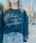 When We're Together - Disney Christmas Sweatshirt | Disney Christmas Sweater | Frozen Sweatshirt | Olaf | Disney Christmas Shirt | Anna Elsa