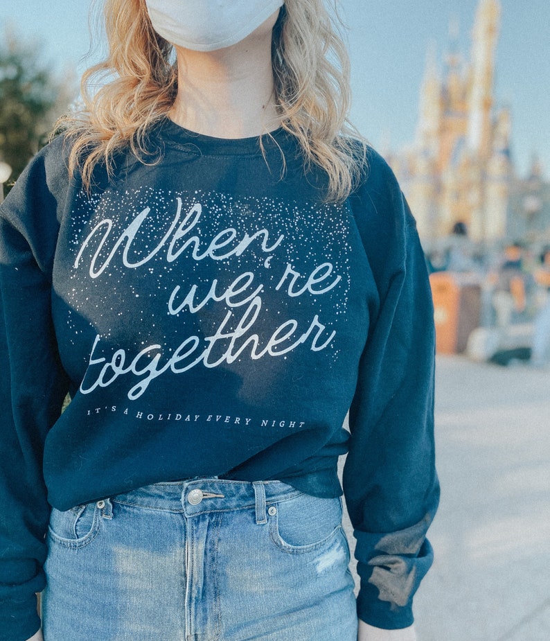 When We're Together - Disney Christmas Sweatshirt | Disney Christmas Sweater | Frozen Sweatshirt | Olaf | Disney Christmas Shirt | Anna Elsa