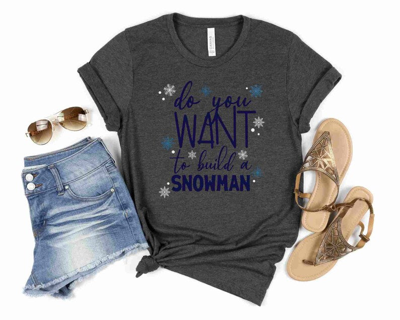 Do You Want to Build a Snowman? | Frozen Shirt | Olaf Shirt | Frozen Christmas Shirt | Epcot Frozen Shirt | Family Matching Frozen Shirt
