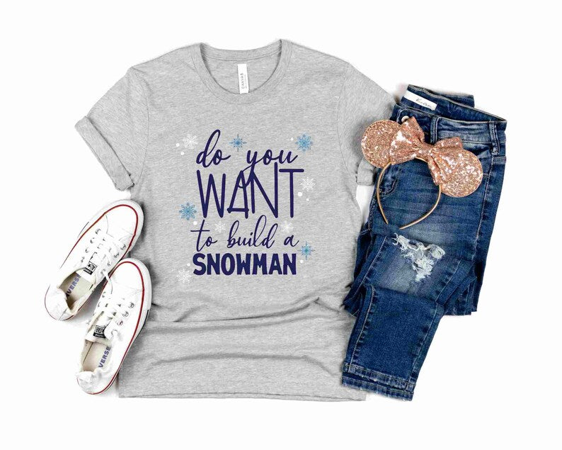 Do You Want to Build a Snowman? | Frozen Shirt | Olaf Shirt | Frozen Christmas Shirt | Epcot Frozen Shirt | Family Matching Frozen Shirt