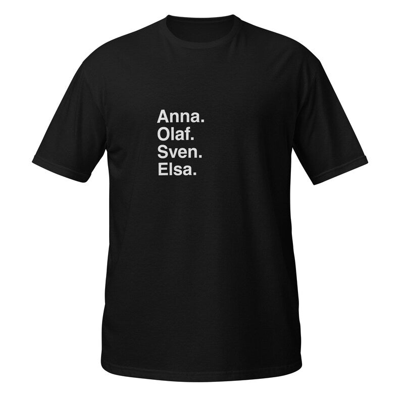 Anna. Olaf. Sven. Elsa.