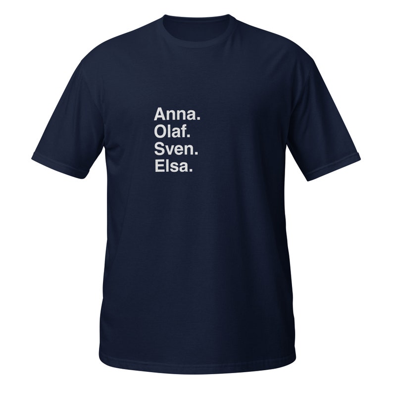 Anna. Olaf. Sven. Elsa.