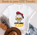 Donald Duck DTF, Need More Sleep Heat Transfer, Disneyworld DTF Transfer, Disneyland Ready to Press, Mickey DTF Transfers, Disney Gifts