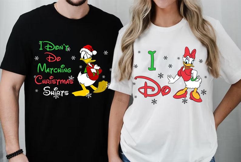 Christmas Couple Donald I Don't Do Matching Shirt, Daisy Duck I Do Sweatshirt, Family Christmas T-Shirt, Christmas Wife Tee, Xmas Husband