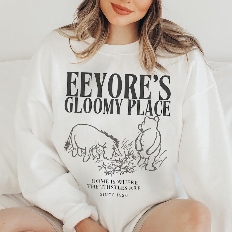 Eeyore's Gloomy Place Sweatshirt: Unisex A.A. Milne Literary Gift