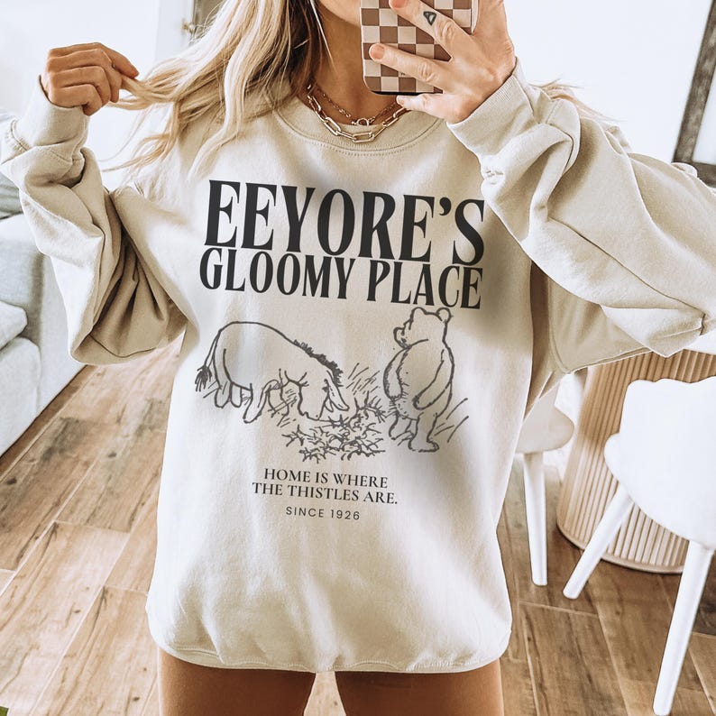 Eeyore's Gloomy Place Sweatshirt: Unisex A.A. Milne Literary Gift