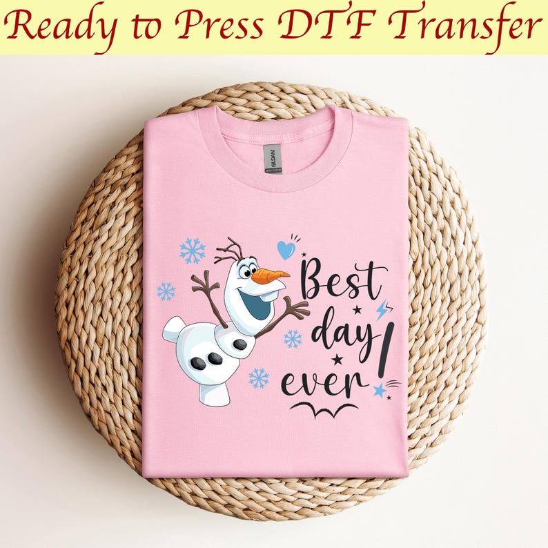 Disney Frozen Olaf Dtf, Best Day Ever! Dtf, Arendelle Kingdom Dtf, Disney Olaf Dtf, Disney Frozen Dtf, Magic Kingdom Dtf,Ready to press