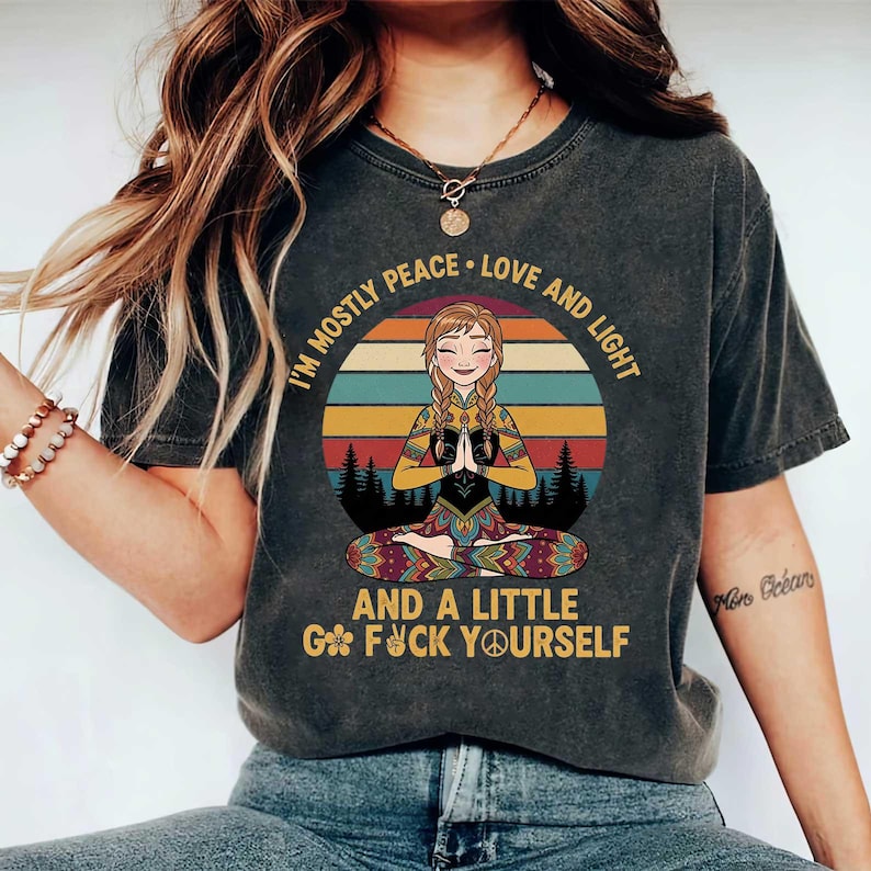 I'm Mostly Peace Love And Light Go fuck Yourself Anna product image 1