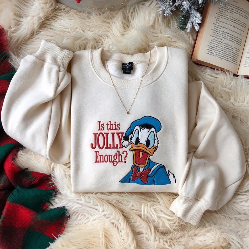 Embroidered Sweatshirt Is This Jolly Enough, Disney Donald Duck Shirt, Disney Xmas Party Sweater, Christmas Family Trip Shirt, Xmas Holiday