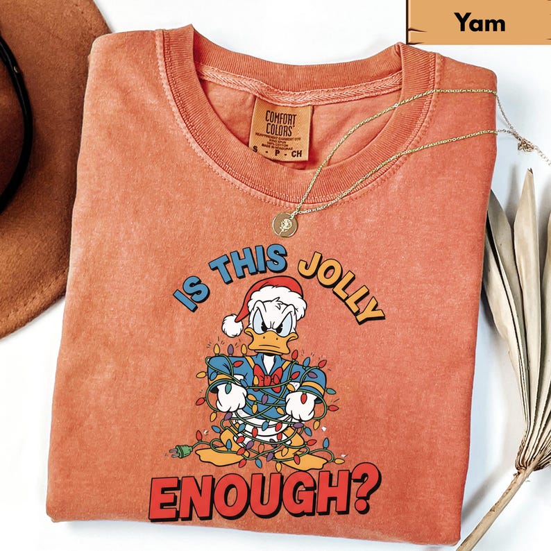 Comfort Colors® Is This Jolly Enough Shirt, Disney Donald Duck Shirt, Disney Xmas Tee, Christmas Family Trip Shirt, Family Matching Outfit