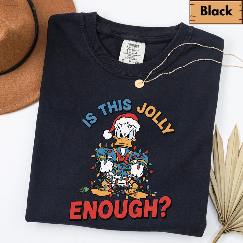 Comfort Colors® Is This Jolly Enough Shirt, Disney Donald Duck Shirt, Disney Xmas Tee, Christmas Family Trip Shirt, Family Matching Outfit