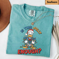 Comfort Colors® Is This Jolly Enough Shirt, Disney Donald Duck Shirt, Disney Xmas Tee, Christmas Family Trip Shirt, Family Matching Outfit
