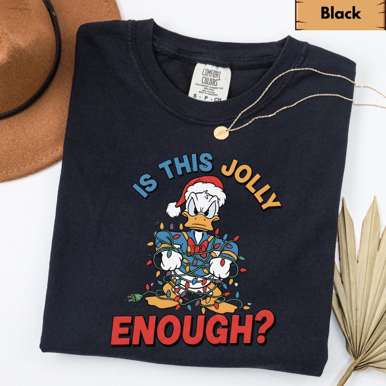 Comfort Colors® Is This Jolly Enough Shirt, Disney Donald Duck Shirt, Disney Xmas Tee, Christmas Family Trip Shirt, Family Matching Outfit