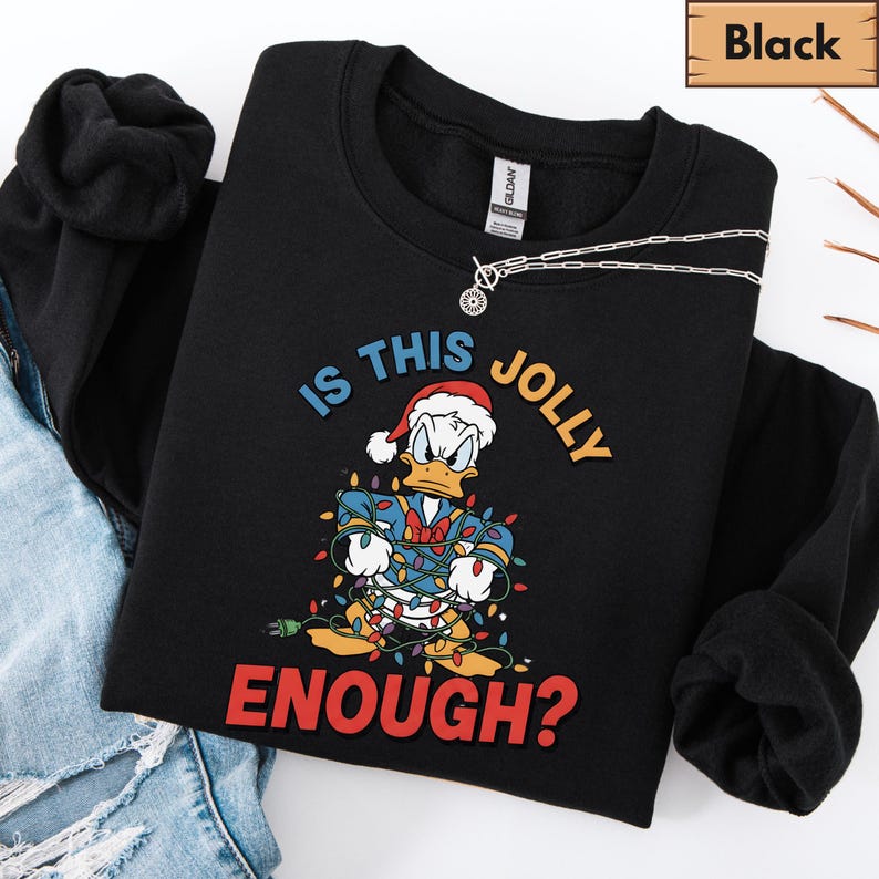 Is This Jolly Enough Sweatshirt, Disney Donald Duck Hoodie, Disney Xmas Sweater, Christmas Family Trip Shirt, Holiday Family Matching Outfit
