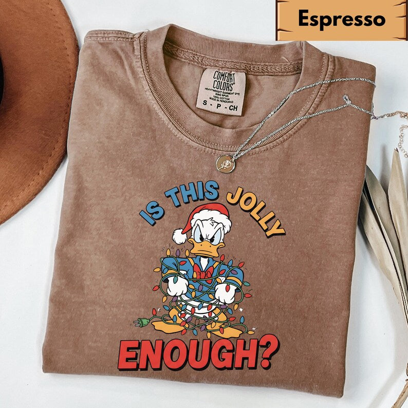 Comfort Colors® Is This Jolly Enough Shirt, Disney Donald Duck Shirt, Disney Xmas Tee, Christmas Family Trip Shirt, Family Matching Outfit