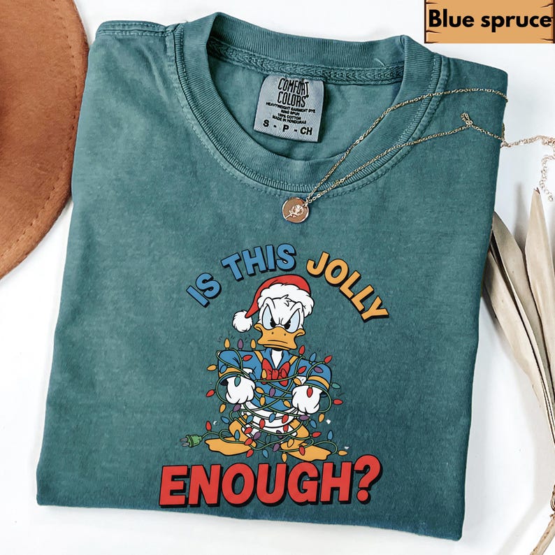 Comfort Colors® Is This Jolly Enough Shirt, Disney Donald Duck Shirt, Disney Xmas Tee, Christmas Family Trip Shirt, Family Matching Outfit