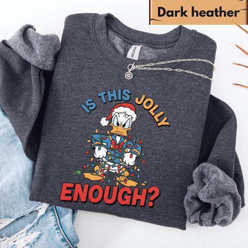 Is This Jolly Enough Sweatshirt, Disney Donald Duck Hoodie, Disney Xmas Sweater, Christmas Family Trip Shirt, Holiday Family Matching Outfit