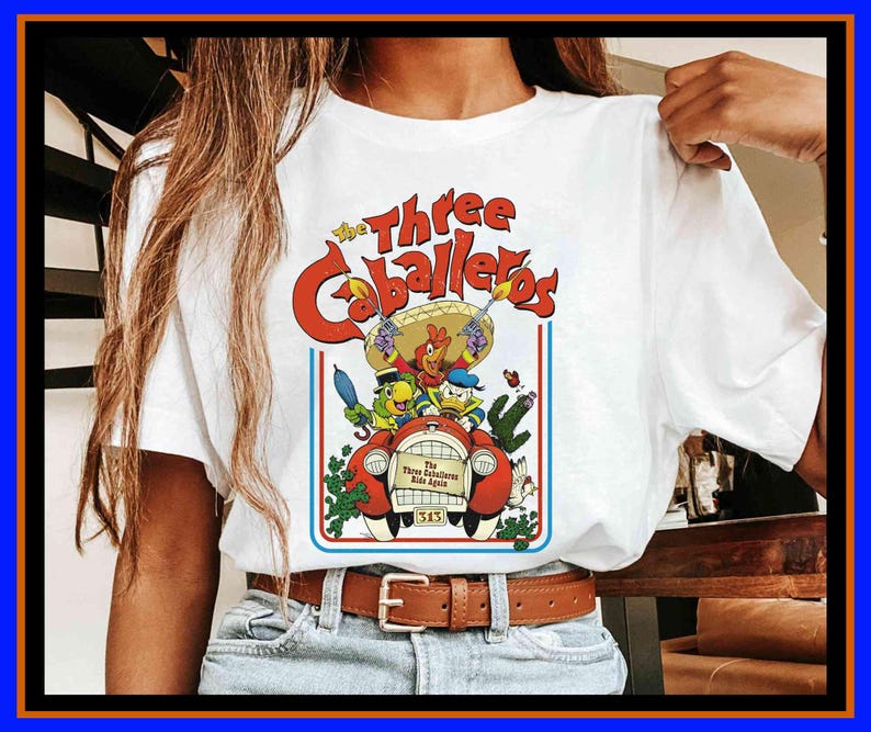 Retro Three Caballeros Jose Panchito Donald Duck Walt Disney World Disneyland Birthday | Unisex Adult Kid Cotton T-Shirt Hoodie Gift GU797