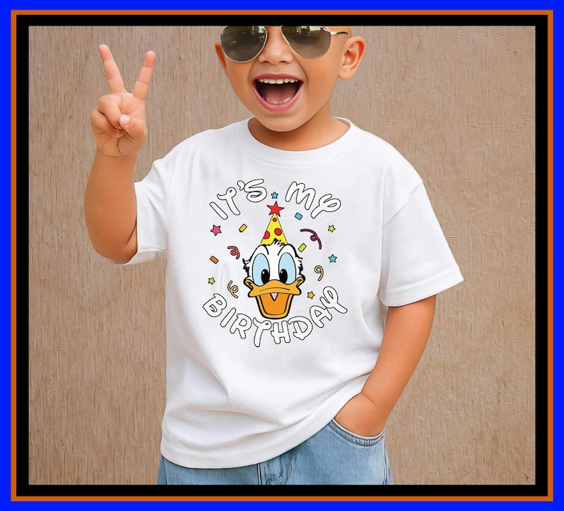 Its My Birthday Shirt Donald Duck Birthday Tee Disney Birthday Party Shirt Cartoon Duck Birthday Gift Birthday Boy Shirt Birthday Girl OP107