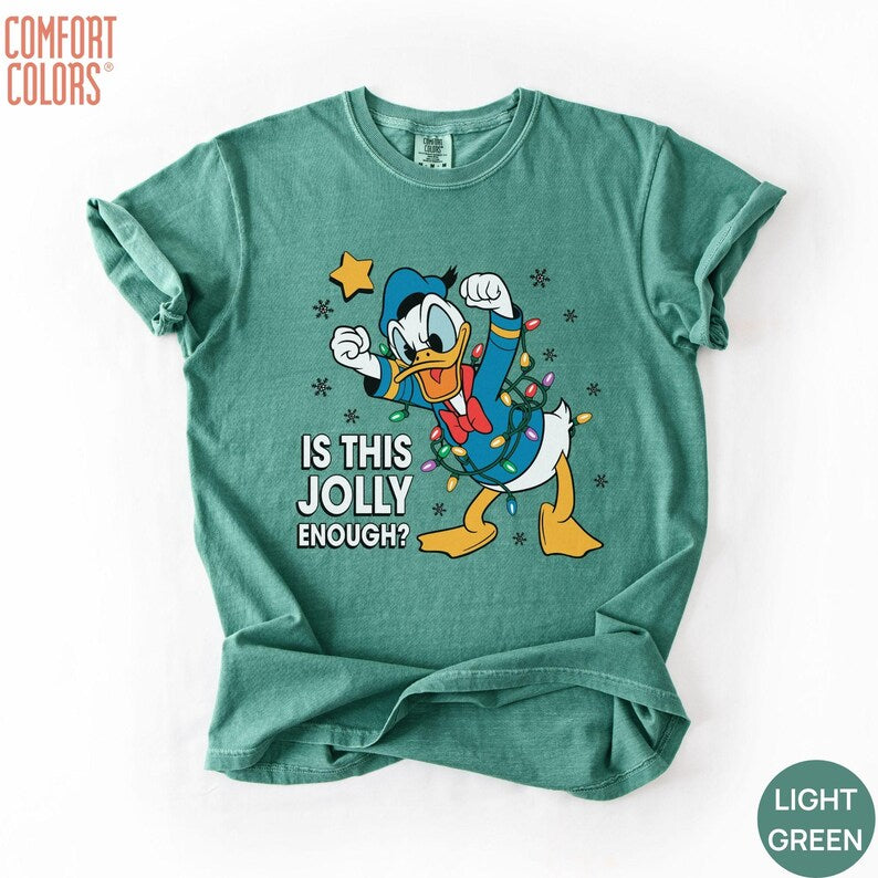 Comfort Colors® Is This Jolly Enough Shirt, Disney Donald Duck Shirt, Disney Xmas Party Shirt, Christmas Family Trip Shirt, Xmas Holiday Tee