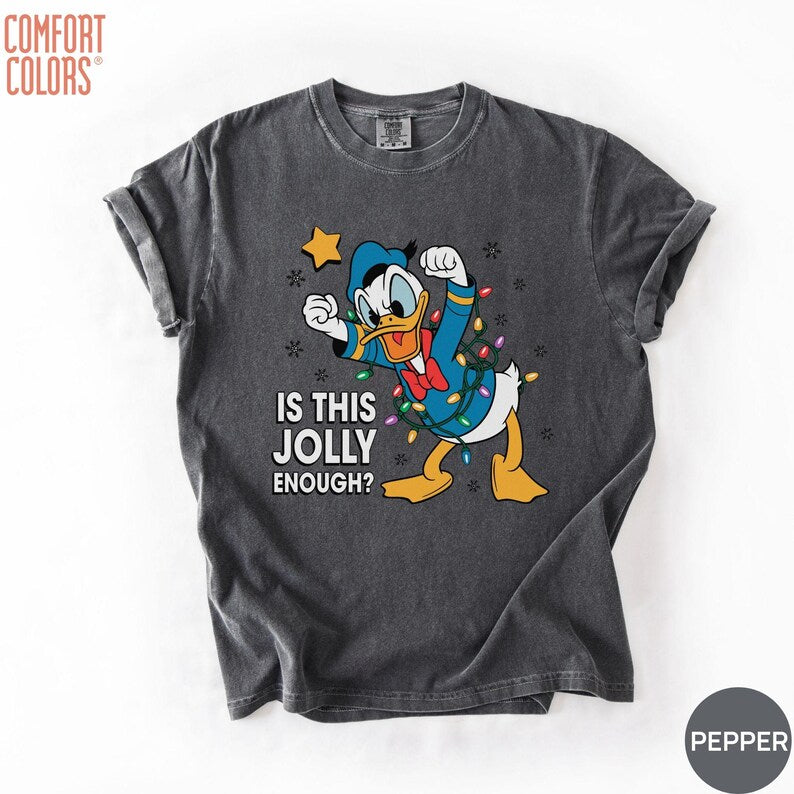 Comfort Colors® Is This Jolly Enough Shirt, Disney Donald Duck Shirt, Disney Xmas Party Shirt, Christmas Family Trip Shirt, Xmas Holiday Tee