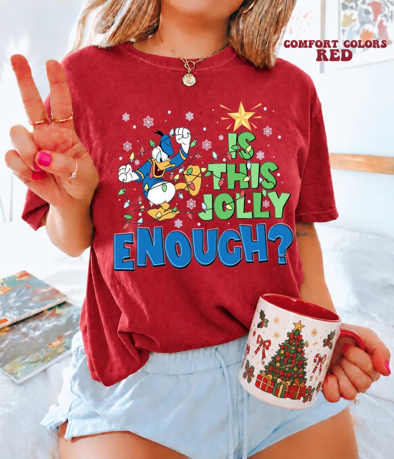 Comfort Colors® Is This Jolly Enough Shirt, Disney Donald Duck Shirt, Disney Xmas Party Shirt, Christmas Family Trip Shirt, Xmas Holiday Tee