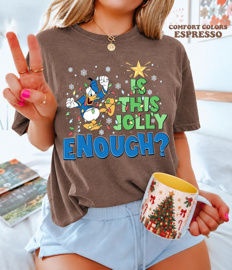 Comfort Colors® Is This Jolly Enough Shirt, Disney Donald Duck Shirt, Disney Xmas Party Shirt, Christmas Family Trip Shirt, Xmas Holiday Tee